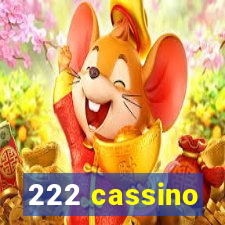 222 cassino